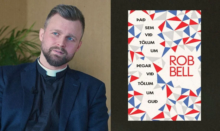 Það sem við tölum um þegar við tölum um Guð